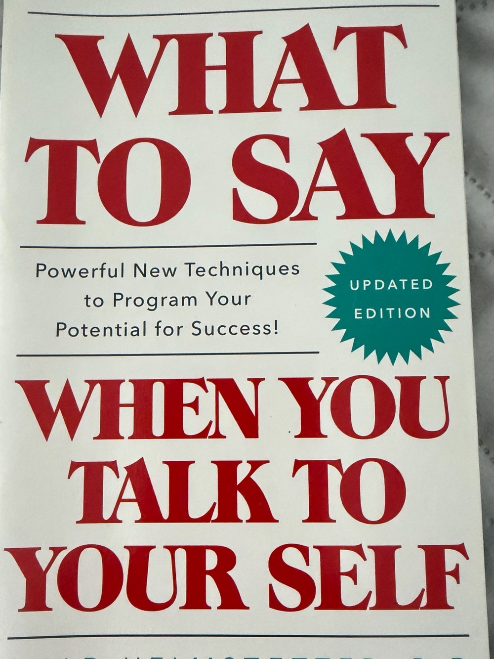 What to Say When You Talk to Yourself - White Cover new